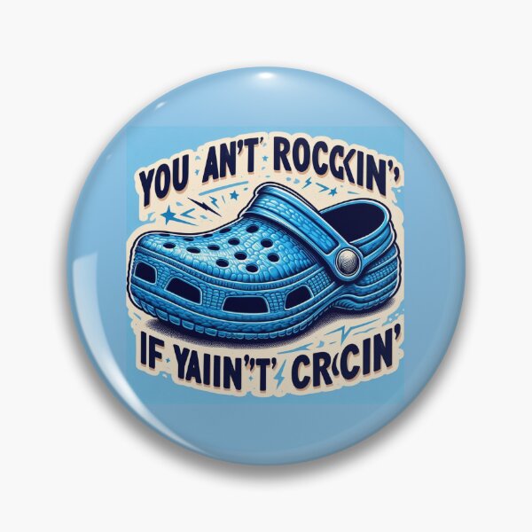 Item preview, Ain't rocking, ain't crocin designed and sold by NaphDesigns.