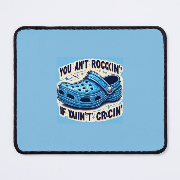 Item preview, Ain't rocking, ain't crocin designed and sold by NaphDesigns.