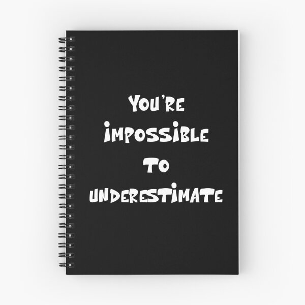 Item preview, You’re impossible to underestimate Funny Insults Quote designed and sold by Gevover.