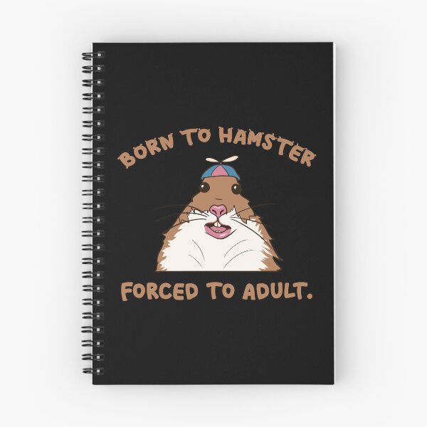 Item preview, Born to hamster, forced to adult designed and sold by taylustra.