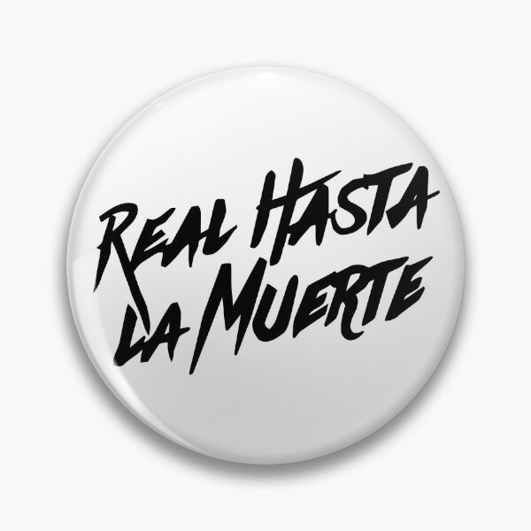 Item preview, Real Hasta La Muerte Merch Real Hasta La Muerte designed and sold by Laurie-Londono.