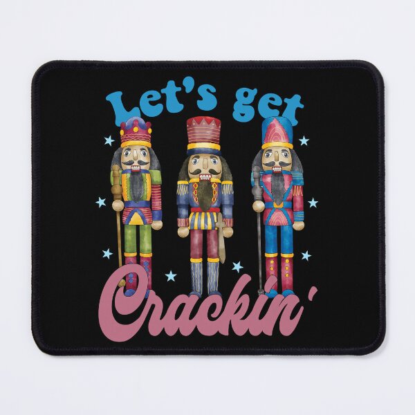 Item preview, Let's Get Crackin' with the Three Nutcrackers Christmas Xmas Squad designed and sold by Artisticlions-A.