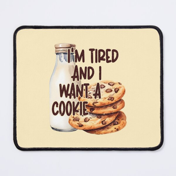Item preview, Funny Sweets Food Tried Want Cookie Milk Quote Graphic designed and sold by fooderiffic.