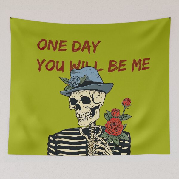 Item preview, sarcastic skeleton 4: One day you will be me designed and sold by obstinator.