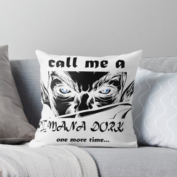 Item preview, Call Me A Mana Dork One More Time designed and sold by Maximilian Simson.