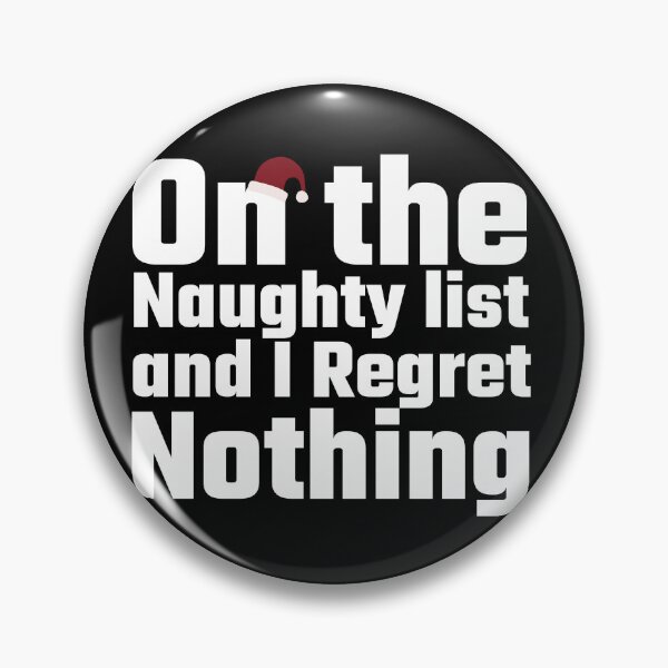 Item preview, One the naughty list and regret nothing designed and sold by Azrou shop.