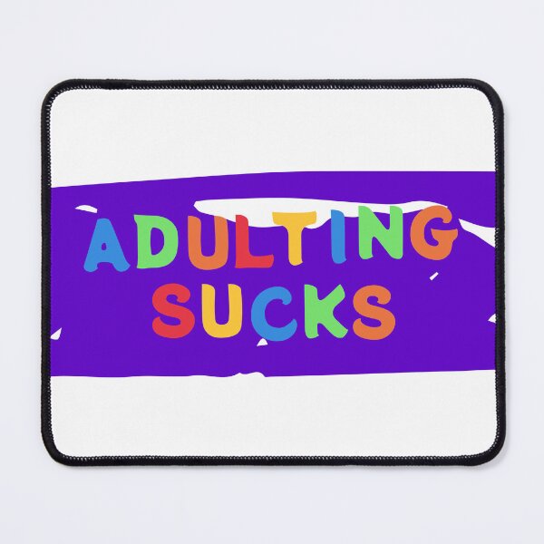 Item preview, Adulting Sucks designed and sold by jadaBees.