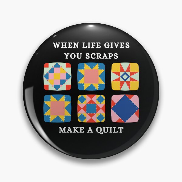 Item preview, When Life Gives You Scraps, Make a Quilt - Funny Quilter designed and sold by Wiss2Arts.