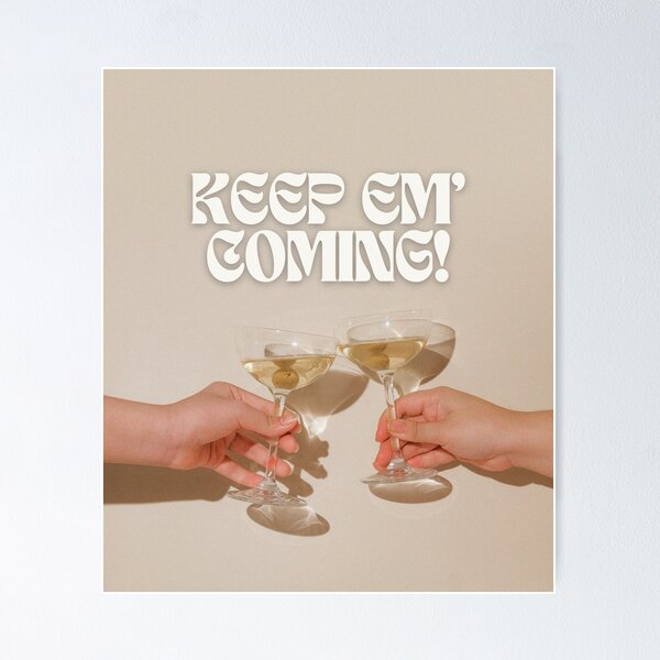 Item preview, Keep Em Coming Cheers Fancy Print designed and sold by Femme Pastel Collective.