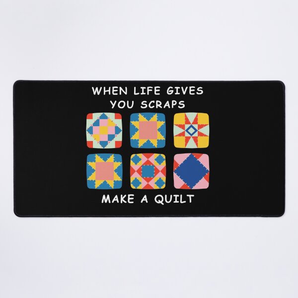 Item preview, When Life Gives You Scraps, Make a Quilt - Funny Quilter designed and sold by Wiss2Arts.