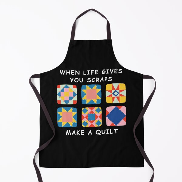 Item preview, When Life Gives You Scraps, Make a Quilt - Funny Quilter designed and sold by Wiss2Arts.