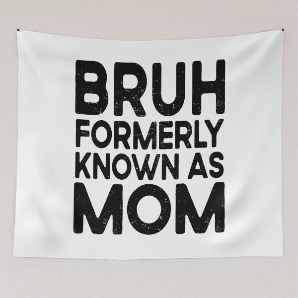 Item preview, Bruh Formerly Known As Mom designed and sold by BestGiftsClub.