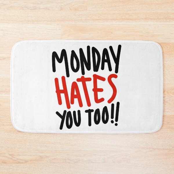 Item preview, Monday hates you designed and sold by elfizayudha.