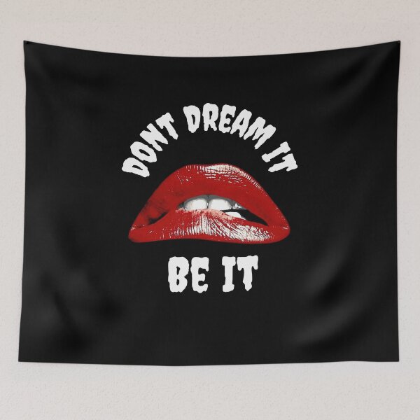 Item preview, Rocky Horror Motto: Don’t Dream It, Be It designed and sold by Tonydom64.