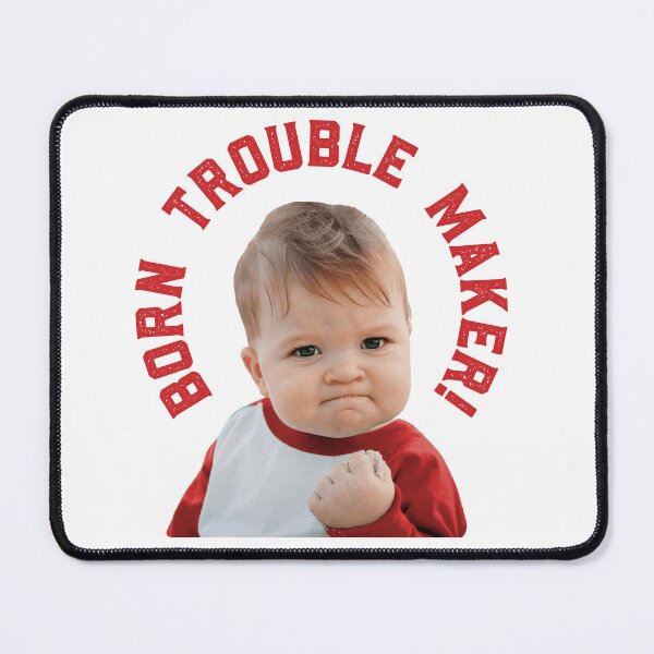 Item preview, Born Trouble Maker designed and sold by GraphicsMark.