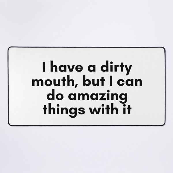 Item preview, Dirty Mouth designed and sold by TrendIt-.