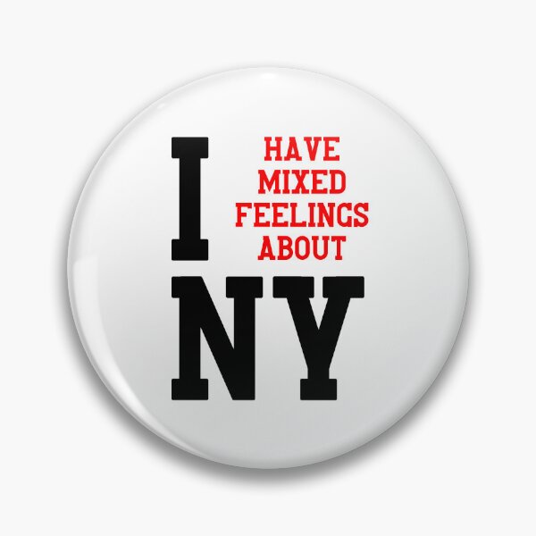 Item preview, I Have Mixed Feelings About New York designed and sold by Melon Designs All.