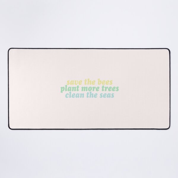 Item preview, save the bees, plant the trees, clean the seas designed and sold by clairesnation.