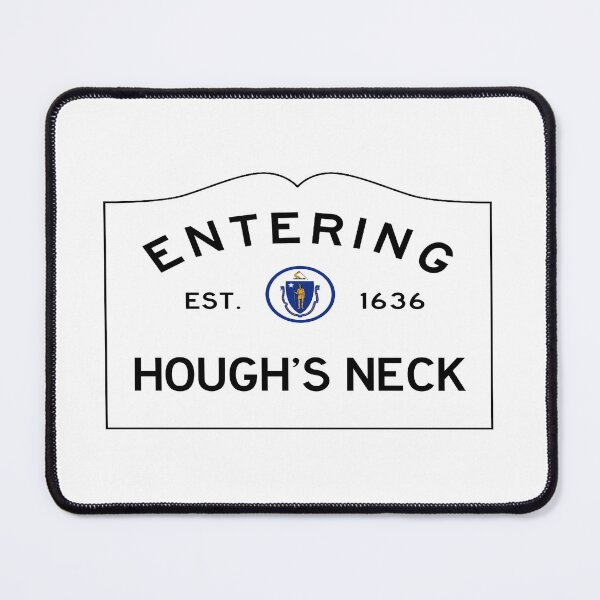 Item preview, Entering Hough's Neck Road Sign - Quincy, Massachusetts designed and sold by SouthShorePics.