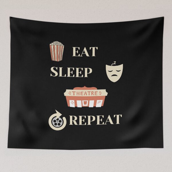Item preview, Eat Sleep Theatre Repeat designed and sold by JuniperusArt.