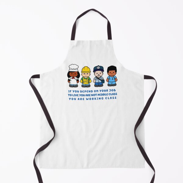 Item preview, If you depend on your job to live you are not middle class, you are working class designed and sold by remerasnerdas.