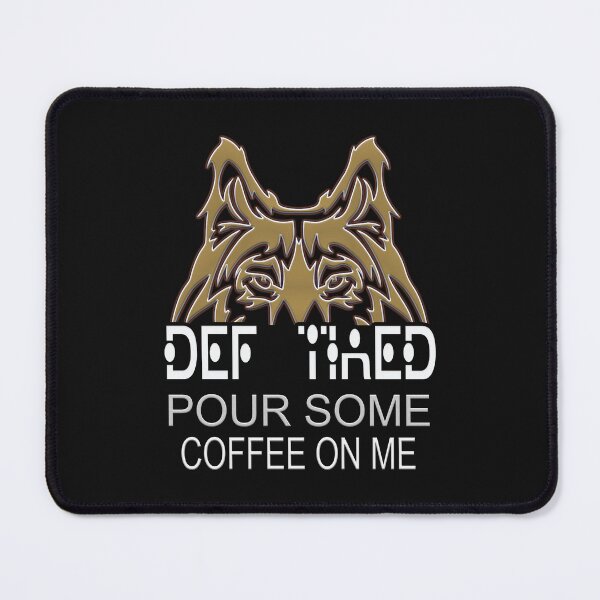 Item preview, Def tired pour some coffee on me - gift for her and trendy graphic tee designed and sold by Desibeau.