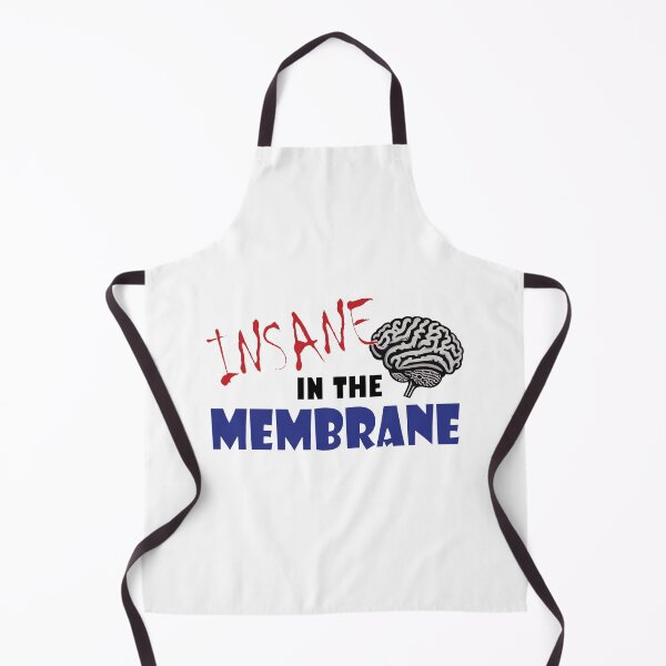 Item preview, Insane in the Membrane designed and sold by beavisbob.