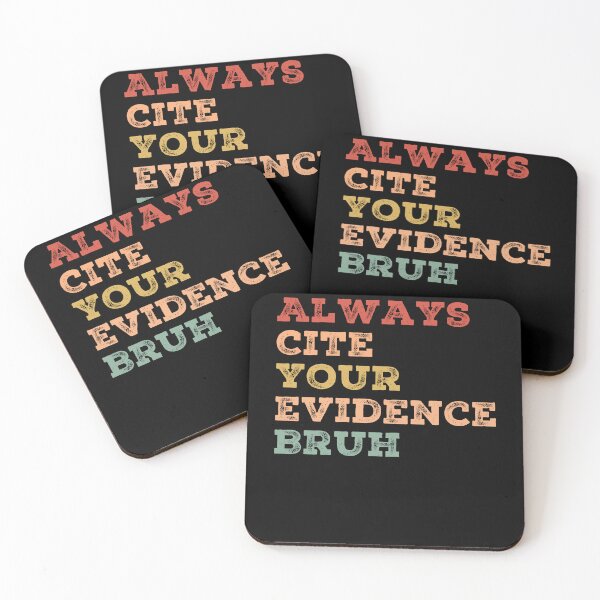 Item preview, Always Cite Your Evidence Bruh designed and sold by AdelDa19.