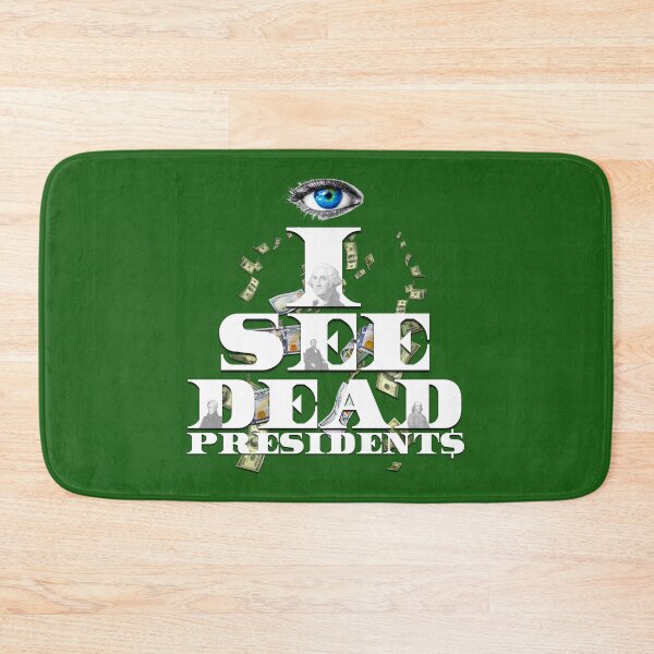 Item preview, I See Dead Presidents ( SpazzTheVisionary )  designed and sold by SpazzTV.