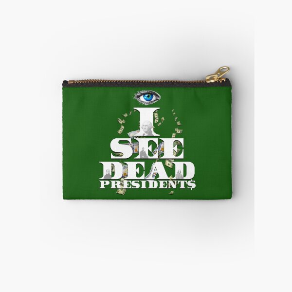 Item preview, I See Dead Presidents ( SpazzTheVisionary )  designed and sold by SpazzTV.