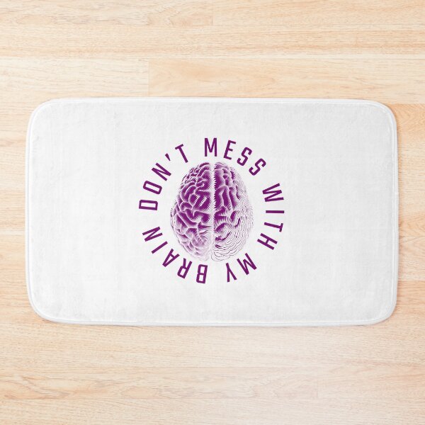 Item preview, dont mess with my brain designed and sold by GodsOfArt.