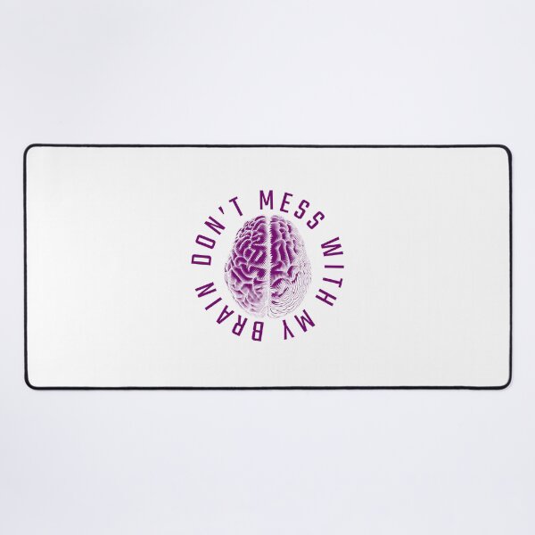 Item preview, dont mess with my brain designed and sold by GodsOfArt.