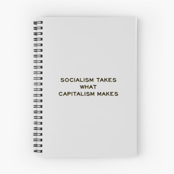 Item preview, Socialism takes what capitalism makes designed and sold by LibertyCapital.