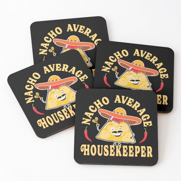 Item preview, Nacho Average Housekeeper,  funny T-shirt housekeeping staff designed and sold by TaraGbear.