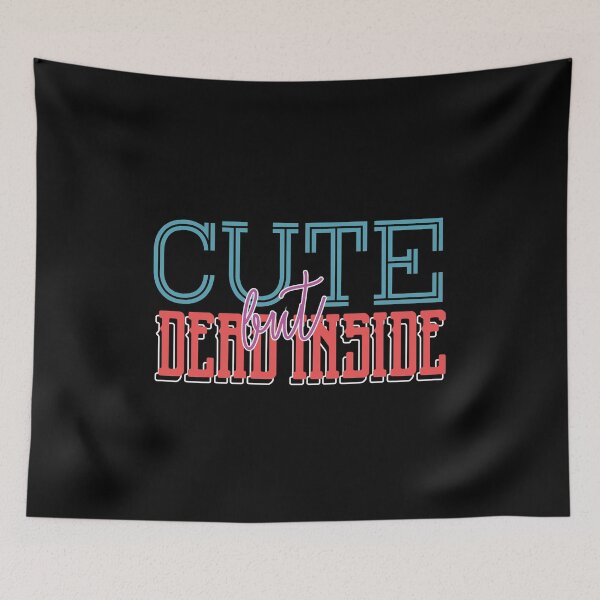 Item preview, Cute But Dead Inside  designed and sold by Pricity Designs.