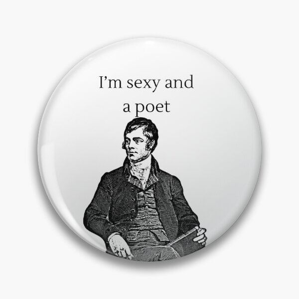 Item preview, Robert Burns - Sexy and a Poet designed and sold by Rebecca  Robinson.