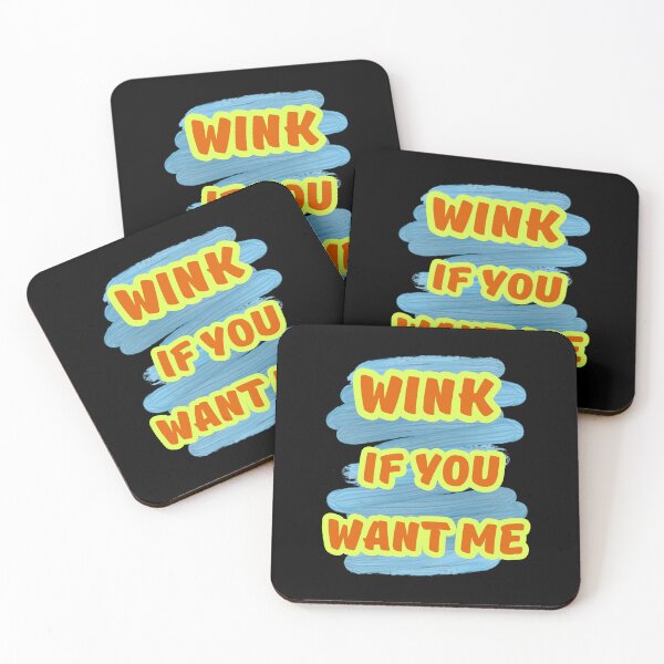 Item preview, Wink if You Want Me! | Print | designed and sold by GiveMeMood.