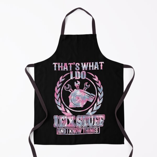 Item preview, That's What I Do I Fix Stuff And I Know Things designed and sold by AdelDa19.