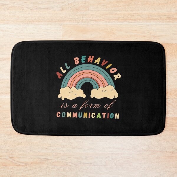 Item preview, All Behavior Is A Form Of Communication Funny designed and sold by NaaEchDesign ⭐⭐⭐⭐⭐.