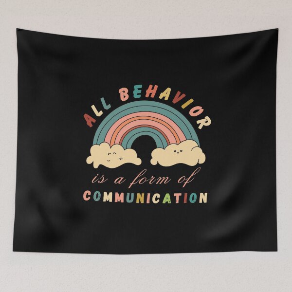 Item preview, All Behavior Is A Form Of Communication Funny designed and sold by NaaEchDesign ⭐⭐⭐⭐⭐.