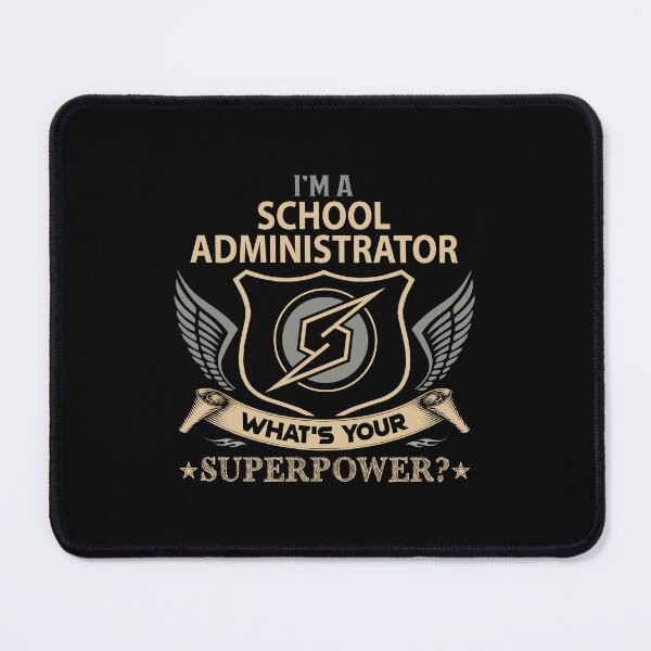Item preview, School Administrator - Superpower designed and sold by alphatinost.