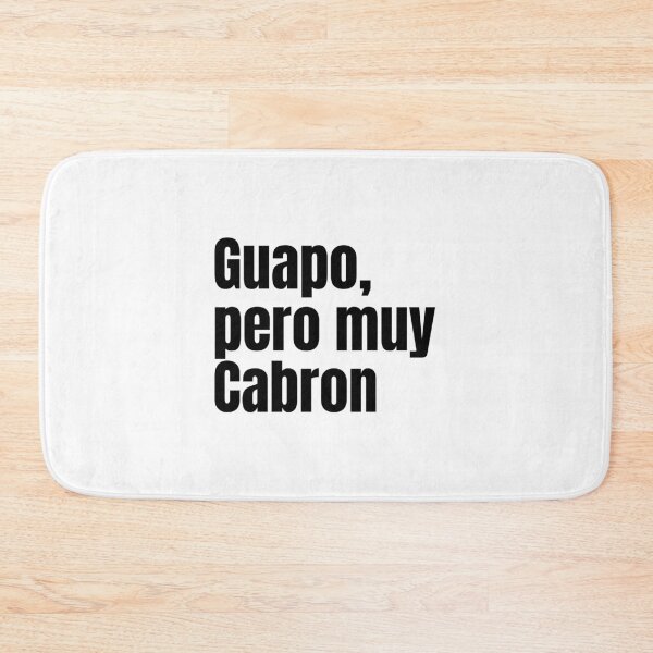 Item preview, Guapo, pero muy cabron designed and sold by dgutpro87.
