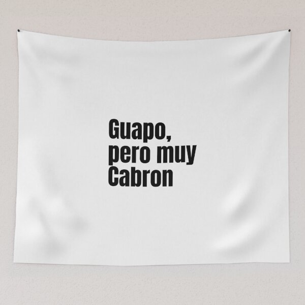 Item preview, Guapo, pero muy cabron designed and sold by dgutpro87.