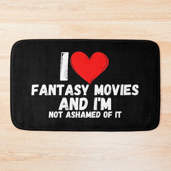 Item preview, I love Fantasy Movies and  i'm not ashamed of it - a perfect symbol for anyone who loves the best movies designed and sold by Bielecki-es.