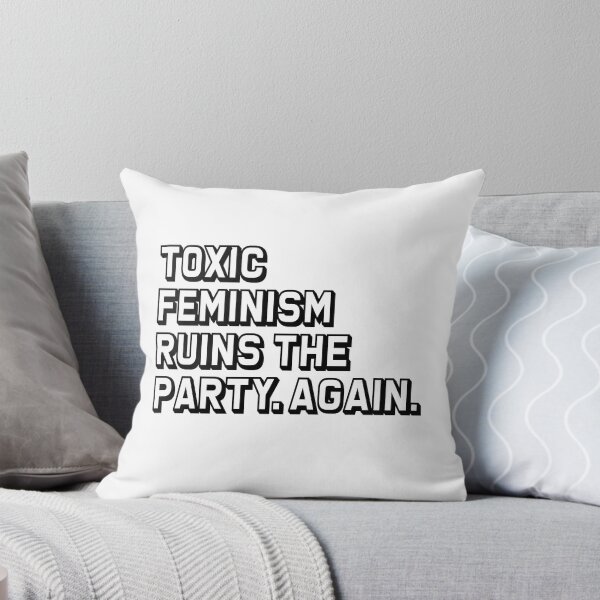 Item preview, Toxic Feminism Ruins The Party Again Gift  designed and sold by LADistrictGarb.