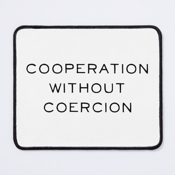 Item preview, Cooperation without coercion designed and sold by LibertyCapital.