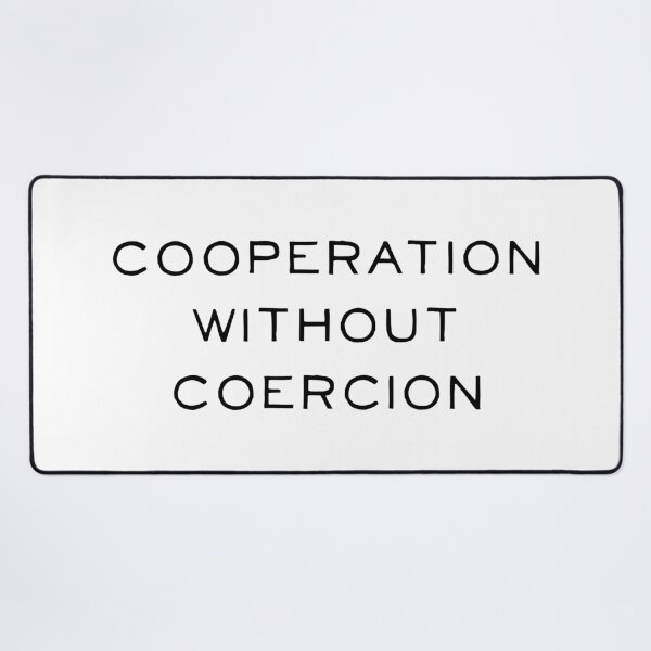 Item preview, Cooperation without coercion designed and sold by LibertyCapital.