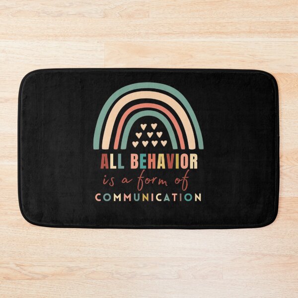 Item preview, All Behavior Is A Form Of Communication Funny designed and sold by NaaEchDesign ⭐⭐⭐⭐⭐.