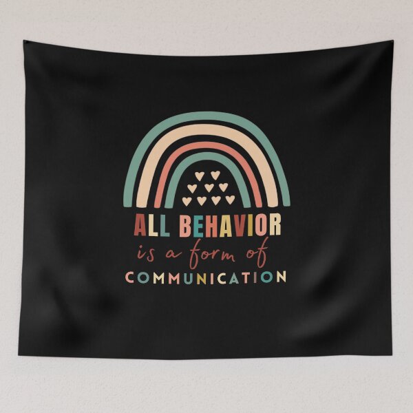 Item preview, All Behavior Is A Form Of Communication Funny designed and sold by NaaEchDesign ⭐⭐⭐⭐⭐.