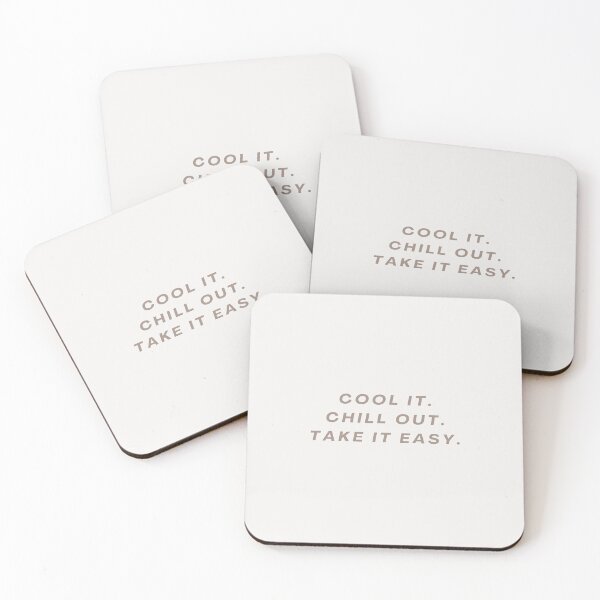 Item preview, COOL IT CHILL OUT TAKE IT EASY. designed and sold by Detachedsoul.